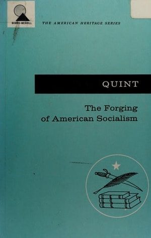 Cover of The Forging of American Socialism