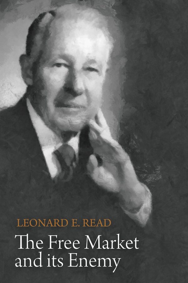 Cover of The Free Market and Its Enemy