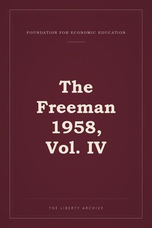 Cover of The Freeman 1958, Vol. IV