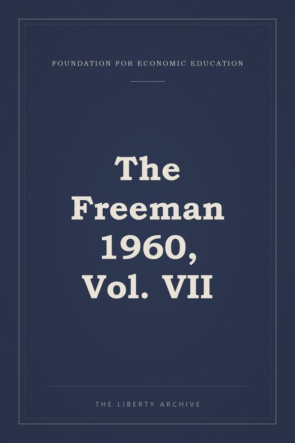 Cover of The Freeman 1960, Vol. VII