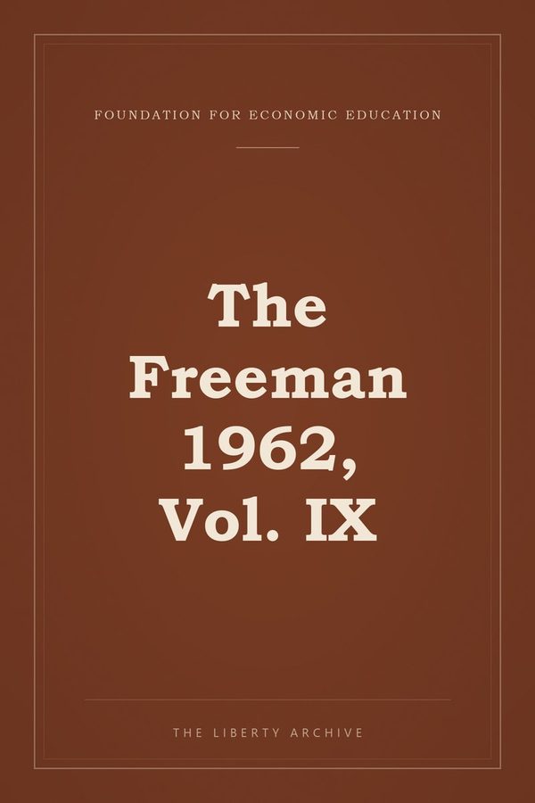Cover of The Freeman 1962, Vol. IX