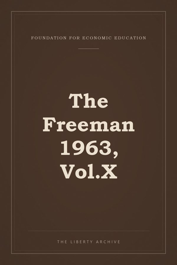 Cover of The Freeman 1963, Vol.X