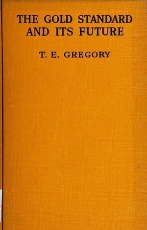 Cover of The Gold Standard and Its Future
