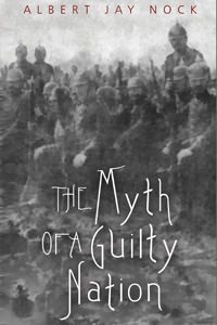 Cover of The Myth of a Guilty Nation