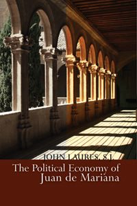 Cover of The Political Economy of Juan De Mariana