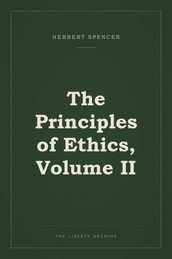 Cover of The Principles of Ethics, Volume II
