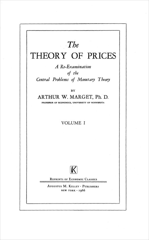 Cover of The Theory of Prices: A Re-Examination of the Central Problems of Monetary Theory, Vol. I