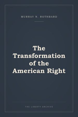 Cover of The Transformation of the American Right
