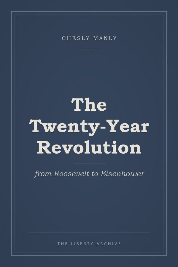 Cover of The Twenty-Year Revolution: from Roosevelt to Eisenhower