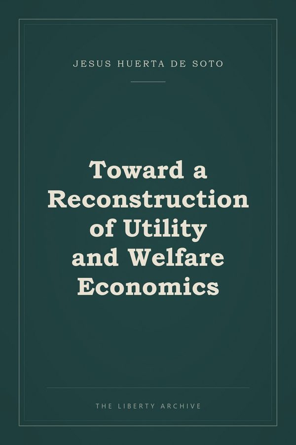 Cover of Toward a Reconstruction of Utility and Welfare Economics