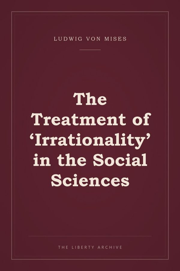 Cover of The Treatment of 'Irrationality' in the Social Sciences