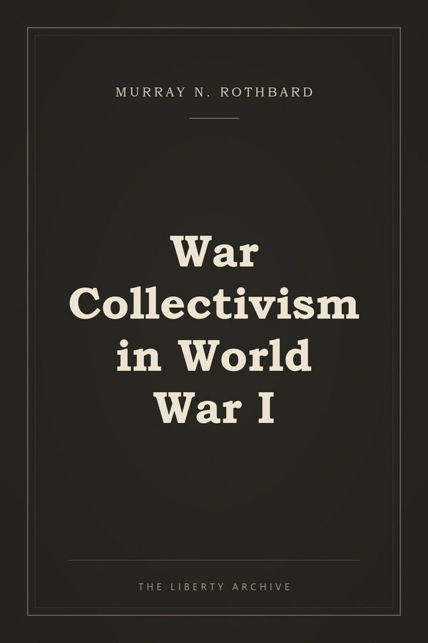 Cover of War Collectivism in World War I