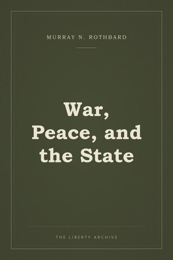 Cover of War, Peace, and the State