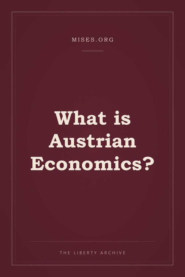 Cover of "What is Austrian Economics?"