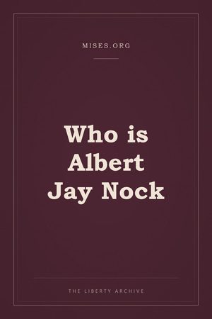 Cover of Who is Albert Jay Nock