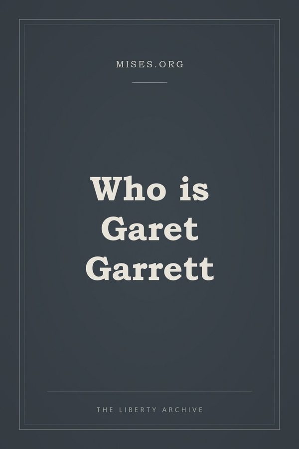 Cover of Who is Garet Garrett