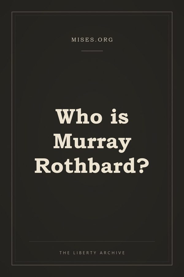 Cover of Who is Murray Rothbard?