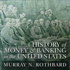 Cover of A History of Money and Banking in the United States Before the Twentieth Century