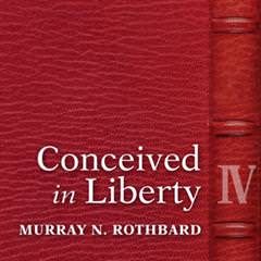 Cover of Conceived in Liberty, Volume IV