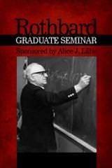 Cover of Rothbard Graduate Seminar