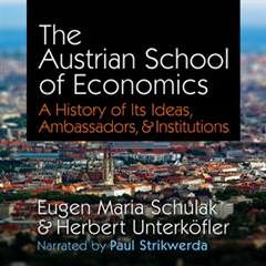 Cover of The Austrian School of Economics A History of Its Ideas, Ambassadors, and Institutions