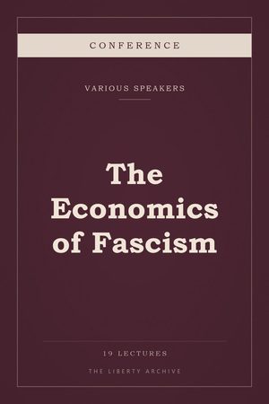 Cover of The Economics of Fascism